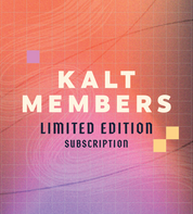 Kalt Members - Limited Edition Subscription